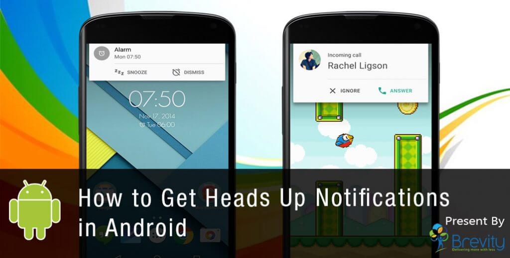 Get Heads Up notifications