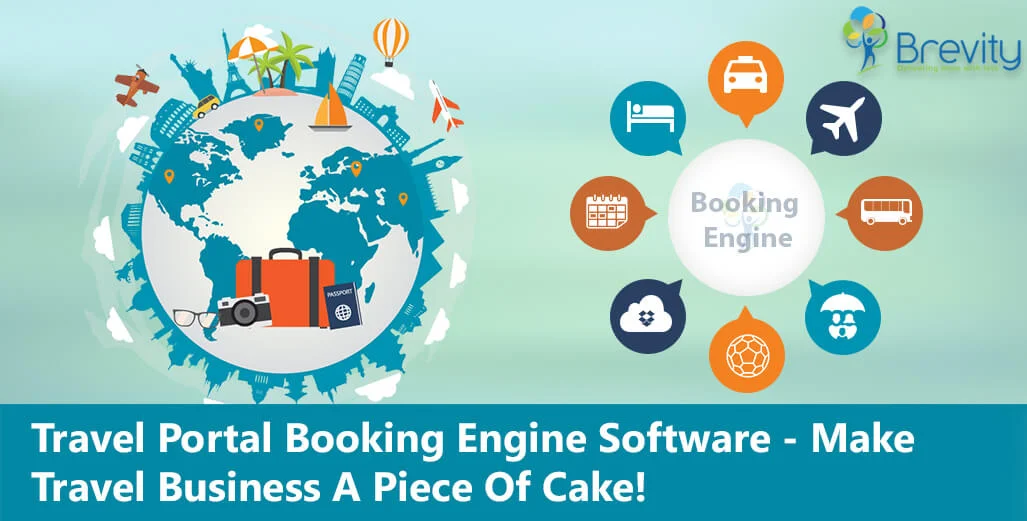 Travel Portal Booking Engine Software – Make travel business a piece of cake!