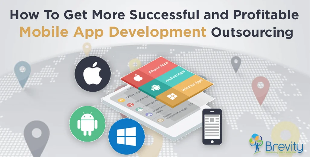 How to get more successful and profitable mobile app development outsourcing