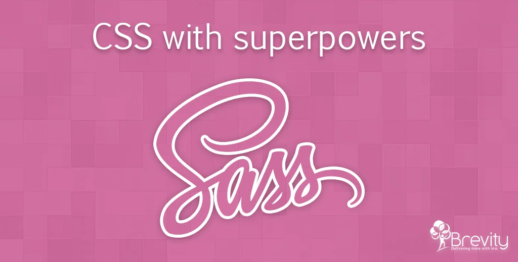SASS – CSS with superpowers