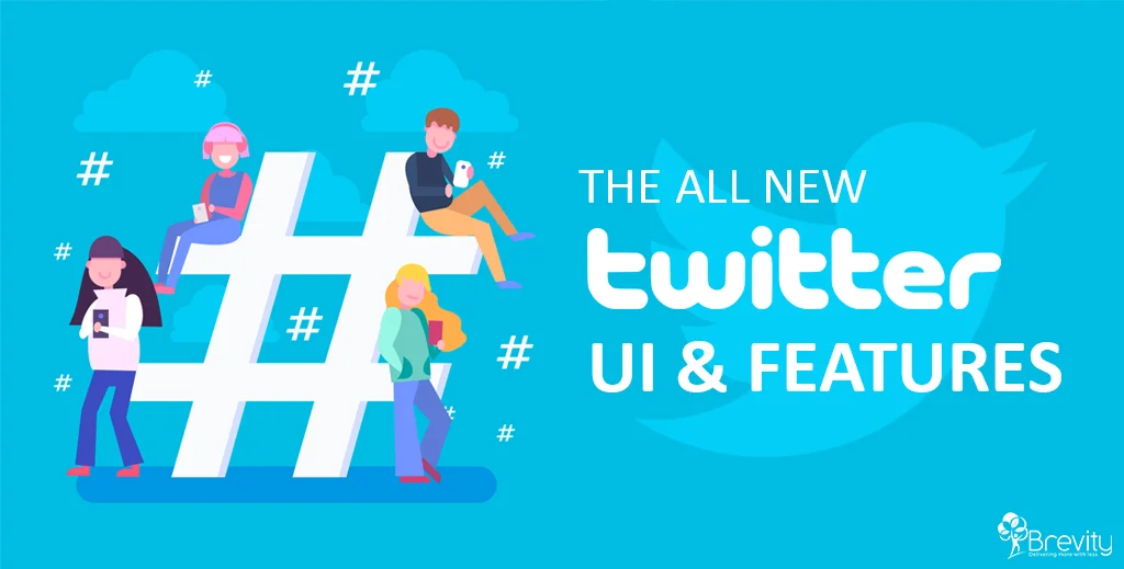 The all new Twitter UI and features
