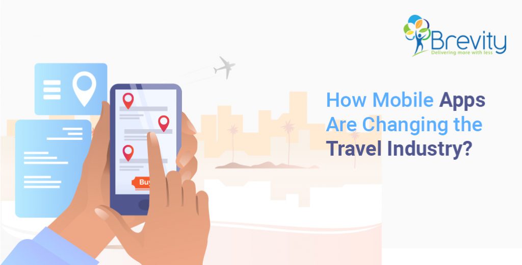 Mobile Apps are Changing the Travel Industry